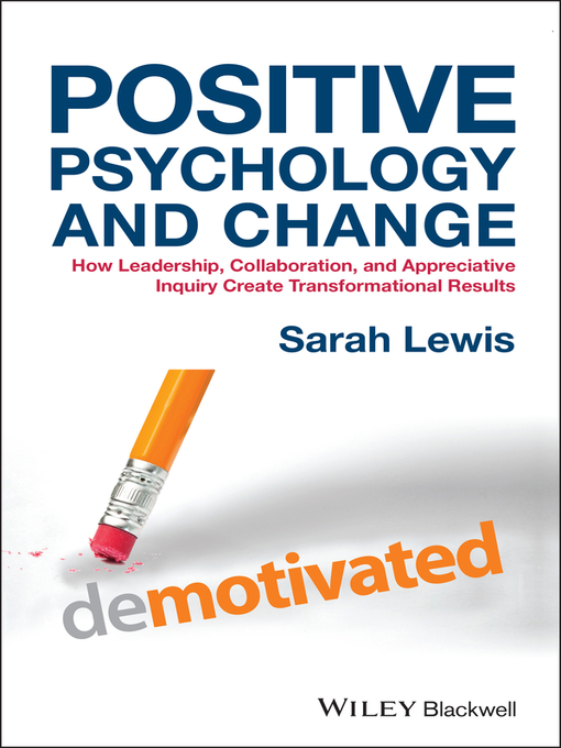 Title details for Positive Psychology and Change by Sarah Lewis - Available